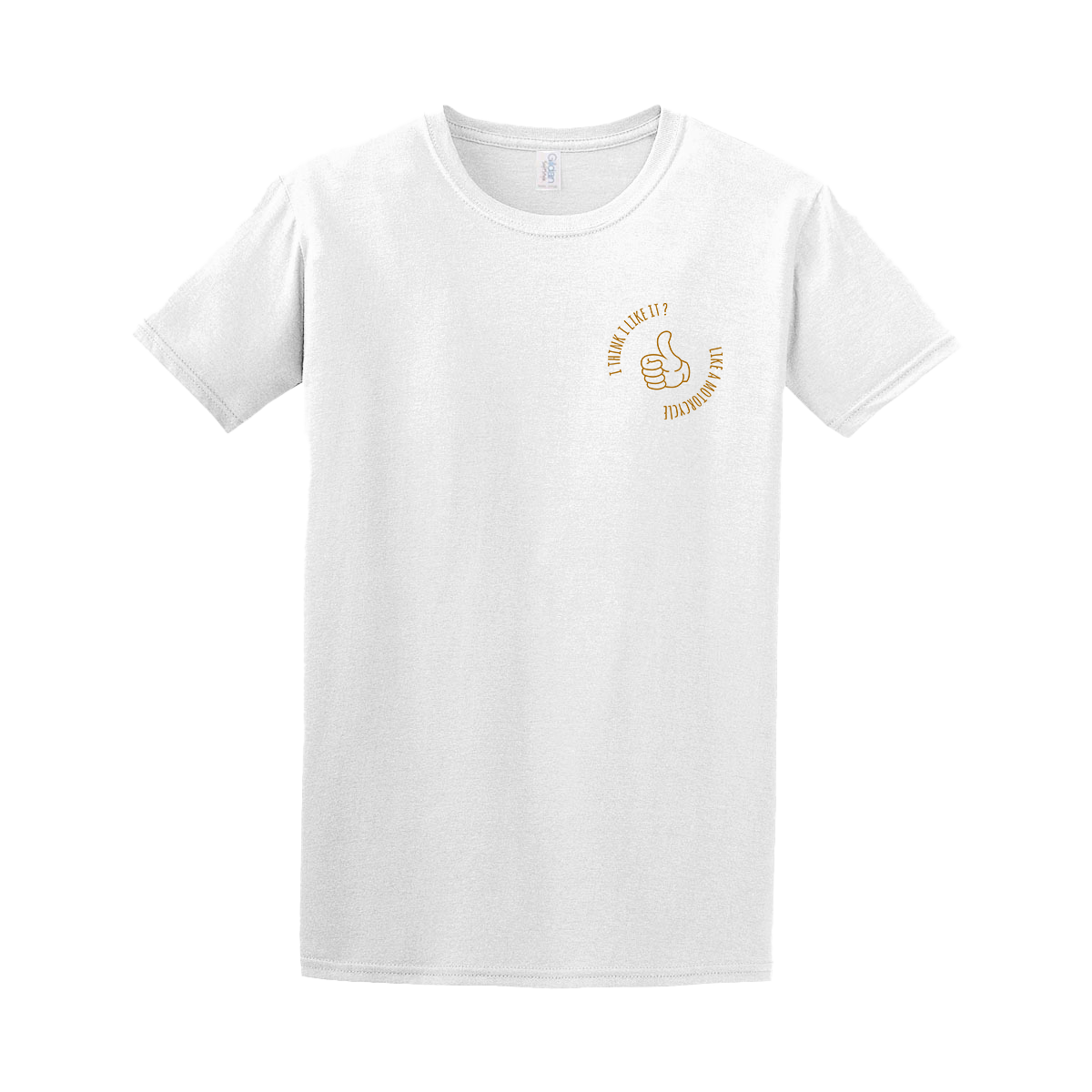 I Think I Like It? - White T-Shirt